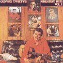 Conway Twitty's Greatest Hits, Vol. 1