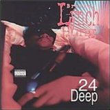 24 Deep