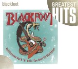 Rattlesnake Rock 'n' Roll: The Best of Blackfoot