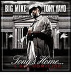 Tony Yayo and Big Mike present Tony's Home