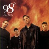 98 Degrees And Rising