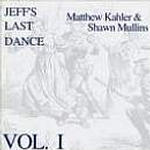 Jeff's Last Dance (Volume One)