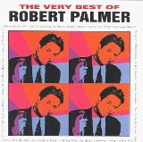 The Very Best Of Robert Palmer