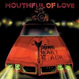 Mouthful Of Love