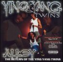 Alley: The Return Of The Ying Yang Twins