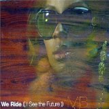 We Ride (I See The Future)