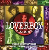 Loverboy Classics: Their Greatest Hits