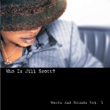 Who Is Jill Scott? Words And Sounds, Vol. 1