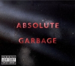 Absolute Garbage [Limited Edition]